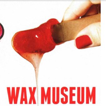 Wax Museum